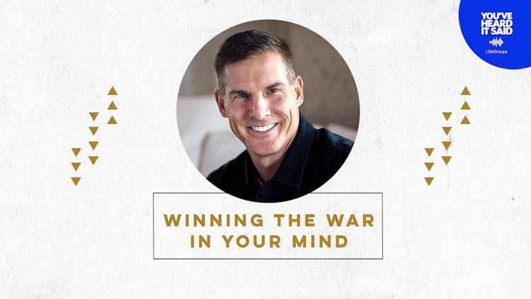 Exclusive Winning the War in Your Mind Content from Pastor Craig for Your LifeGroup