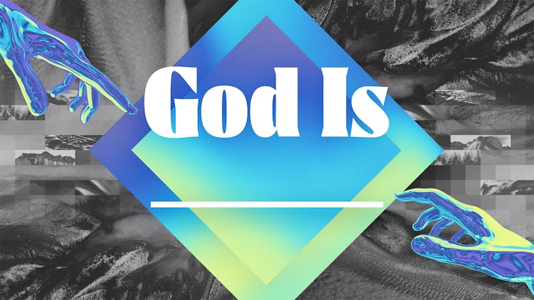 God Is _______
